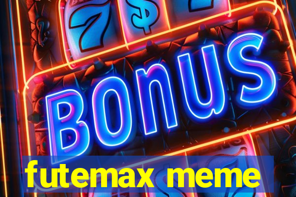 futemax meme